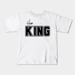 Her King - Matching His and Her Design - Back Print on T-Shirt Kids T-Shirt